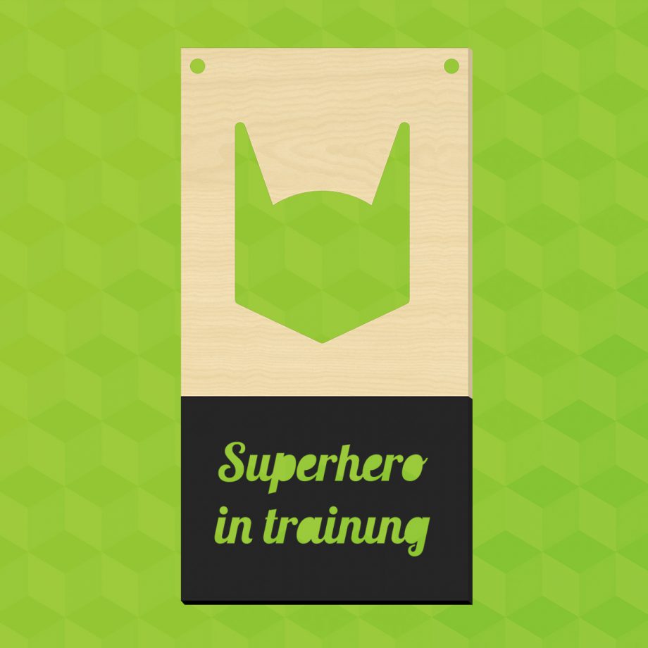 Houten bordje Superhero in training